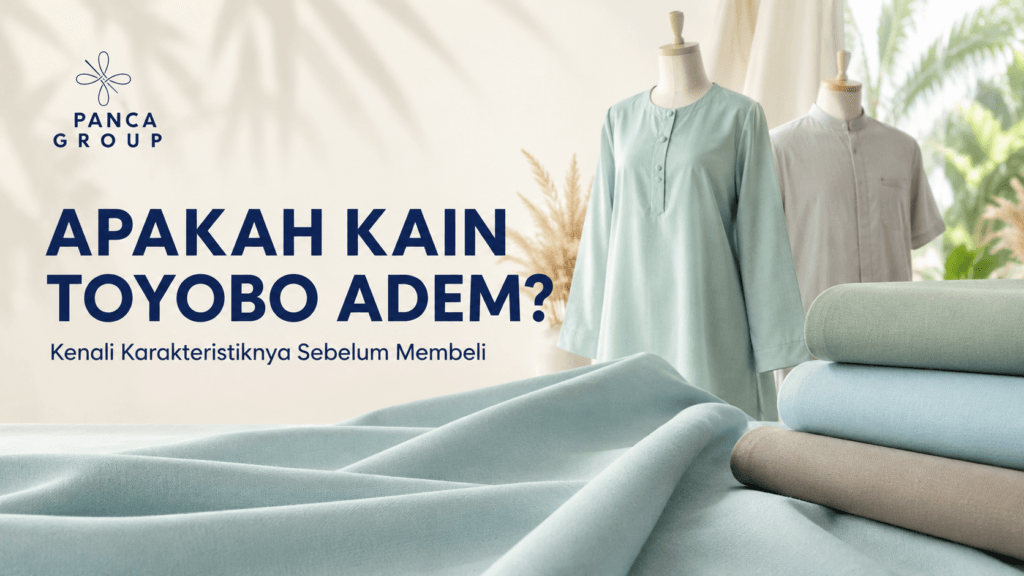 Kain Toyobo adem untuk gamis, baju koko, dan pakaian nyaman dari Panca Textile