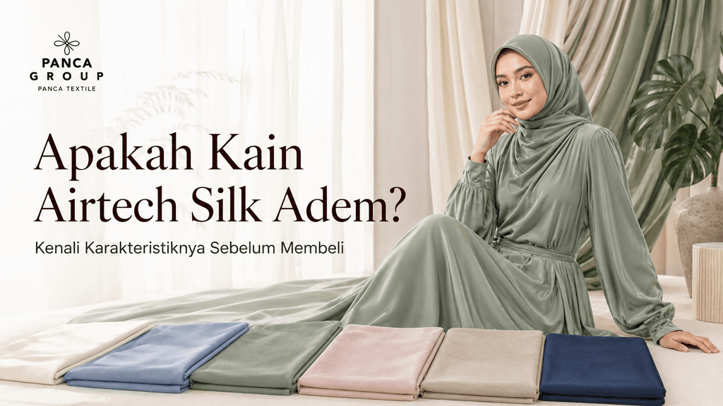 Kain Airtech Silk adem untuk gamis dan dress – Panca Textile